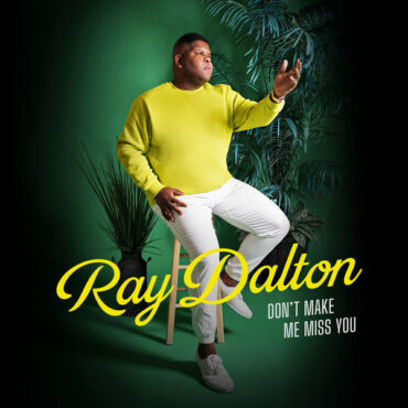 Ray Dalton – Don’t Make Me Miss You