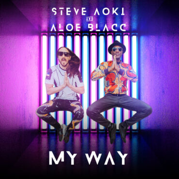 Steve Aoki and Aloe Blacc – My Way